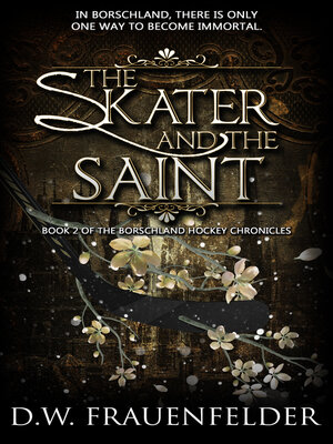 cover image of The Skater and the Saint (Book 2 of the Borschland Hockey Chronicles)